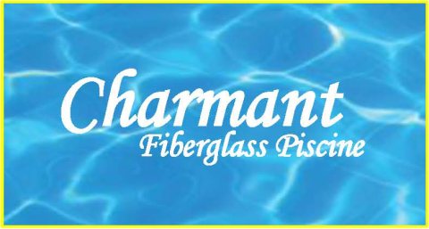 CHARMANT FIBERGLASS PICINE